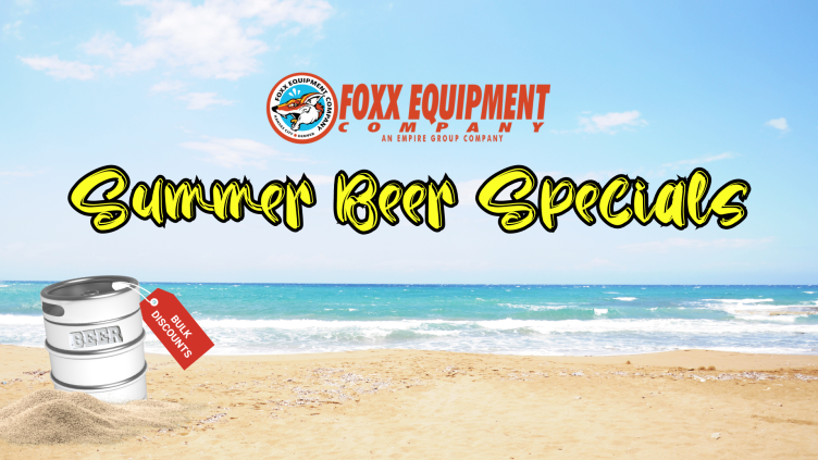 It’s the Summer of Savings with Foxx Beverage Equipment!